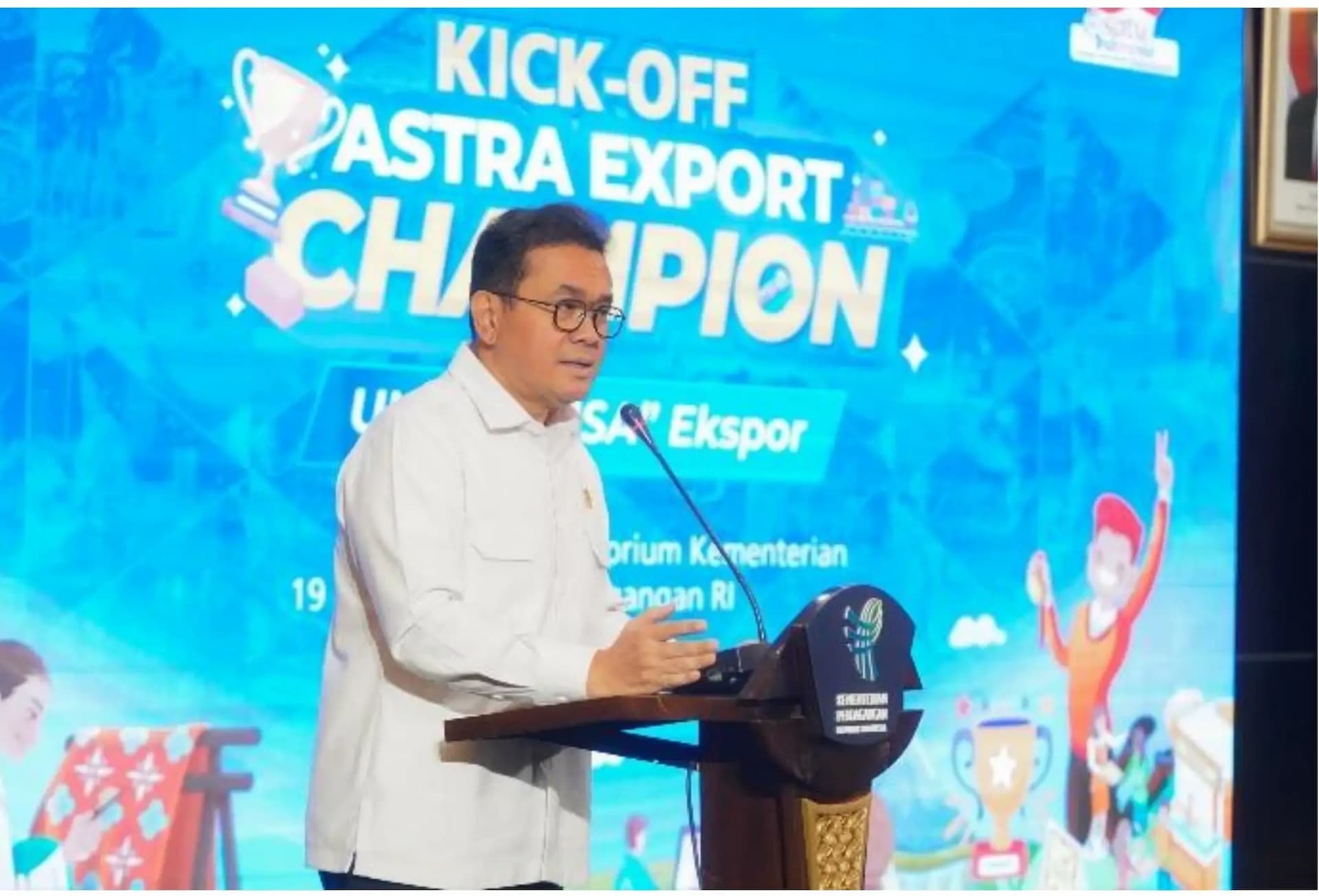 Luncurkan Astra Export Champion, Kemendag Gandeng Astra International Perkuat UMKM BISA Ekspor